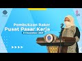 PEMBUKAAN RAKER PUSAT PASAR KERJA