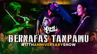 Last Child - Bernafas Tanpamu (17th Anniversary Show)