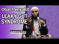 Obat Penyakit Leaky Gut Syndrome / Usus Bocor by dr Zaidul Akbar