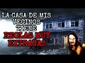 LA CASA de mis VECINOS tiene REGLAS MUY EXTRAÑAS| Pactos Siniestros| CREEPYPASTA