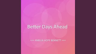 Better Days Ahead