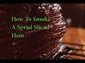 How To smoke a sprial sliced ham How To smoke a sprial sliced ham