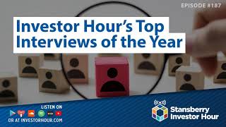 Investor Hour's Top Interviews of the Year