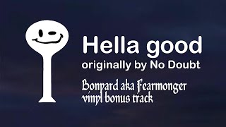 underscores - Hella Good (originally by No Doubt) [studio version/fearmonger boneus track]