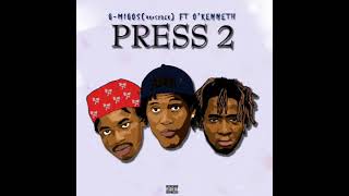 G-Migos - PRESS 2 ft O’Kenneth