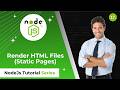🔥 Node.js Tutorial #17 | Render HTML files using express (Static Pages)