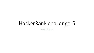 Java Loops II | HackerRank Java Challenege -5 solution #java #practice #HackerRank