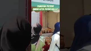 PAMERAN PRODUK UMKM KOTA PROBOLINGGO.