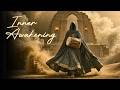 Psychedelic Dervish Music | Ancient Mystic Trance For Soul Awakening & Inner Peace #1