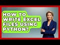How To Write Excel Files Using Python? - Python Code School