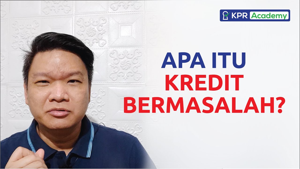 Yang Harus Kamu Tahu Tentang NPL Atau Kredit Bermasalah - YouTube