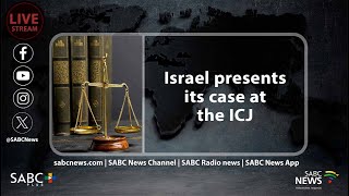 Israel presents its case at the ICJ