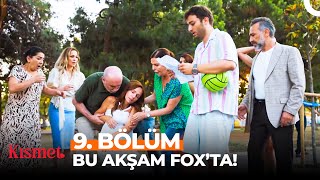 Kısmet 9. Bölümü ile Bu Akşam 20.00'de FOX'ta!