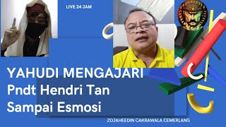 🔴Y it z a q Ben Avraham Y4hud! M3ngajari P nd t Hendri Tan Sampai Es m o s!