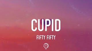 FIFTY FIFTY - Cupid (sped up) Twin Version (Lyrics)