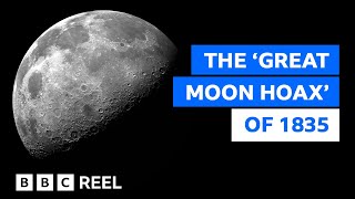 The 'Great Moon Hoax' that fooled the world – BBC REEL