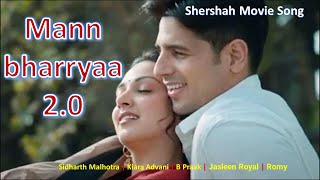 Mann bharryaa 2.0 X Ranjha | Shershaah | Sidharth – Kiara | B Praak | Jaani