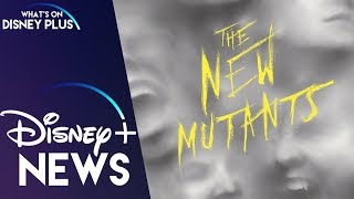 The New Mutants May Be Coming To Disney+ | Disney Plus News