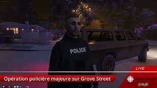 Opération policière majeure sur grove street DOJQC