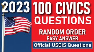 2023 USCIS Official 100 Civics Test Questions & Answers | US Citizenship (One Easy Answer) Random