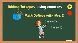 Adding Integers Using Counters|Add Negative/ Positive Numbers with counters|Math Defined with Mrs C