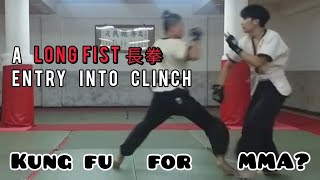 A Long fist 長拳 entry into Clinch