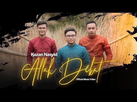 Kazan Nasyid Allah Dekat