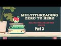 Multithreading Complete Tutorial - Multiple threads and Stacks   #Part-3