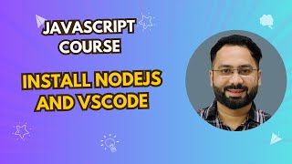 How to Install VS Code and Node.js for Local JavaScript Environment Setup