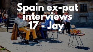 Living in Spain interview - Jay