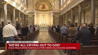 Vigils held across Nashville after Green Hills school shooting