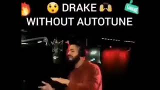 Drake with out autotune