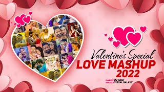 Love Mashup 2022 | DJ RASH | Visual Galaxy | Valentine's Songs Special | Arijit Singh | Mashup