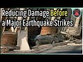 Reducing Damage Before a Major Earthquake Strikes