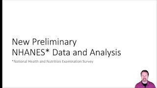 Dave Feldman - 'New Preliminary NHANES Data and Analysis'