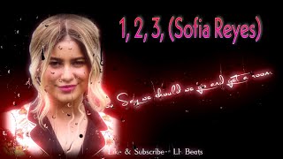 Sofia Reyes - 1, 2, 3 (Hola Comment Allez Vous) (Lyrics) (feat. Jason Derulo & De La Ghetto) - LLB