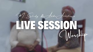 Live session Worship (QUEL BEAU NOM + EQUIPÉ + YESHUA) | M'Elody \u0026 Aude Anastasie