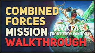 Combined Forces Avatar Frontiers of Pandora