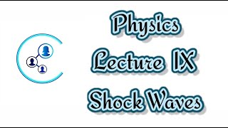 Engg | VTU | Physics | Module 1 | Shock Wave | Lecture 9