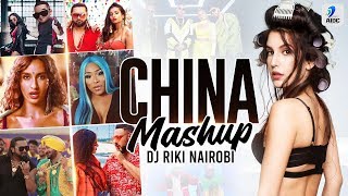 China (Mashup) | DJ Riki Nairobi | Party Mashup 2019