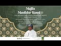 Majlis Maulidur Rasul [Malam 10]