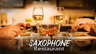 Saxophone Music Restaurant - Saxophone for DINNER - Best Instrumental Background Music
