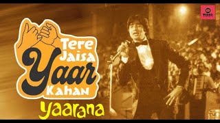 Tere Jaisa Yaar Kahan | Remix | Yaarana 1981 Songs | Amitabh Bachchan |