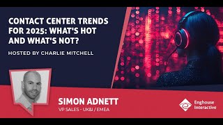 Contact Center Trends for 2025: What's Hot and What's Not? - CX Today News