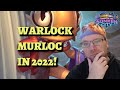 Warlock Murloc in 2022 like it's 2014! (Hearthstone Sunken City)