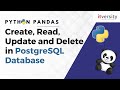 CRUD Operations in PostgreSQL Database | Python Pandas Series | Data Engineering