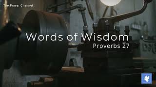 Prayers with Proverbs 27 | Iron Sharpens Iron | Daily Prayers | The Prayer Channel (Day 129)