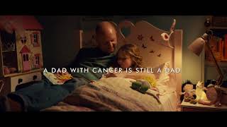 A dad with cancer is still a dad