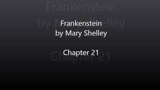 Frankenstein by Mary Shelley - Chapter 21 Audiobook