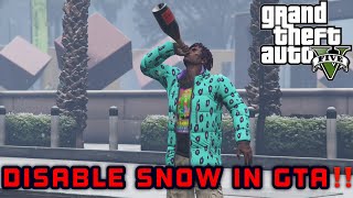 *NEW* How To Remove Snow in GTA Online! (2020 UPDATED)